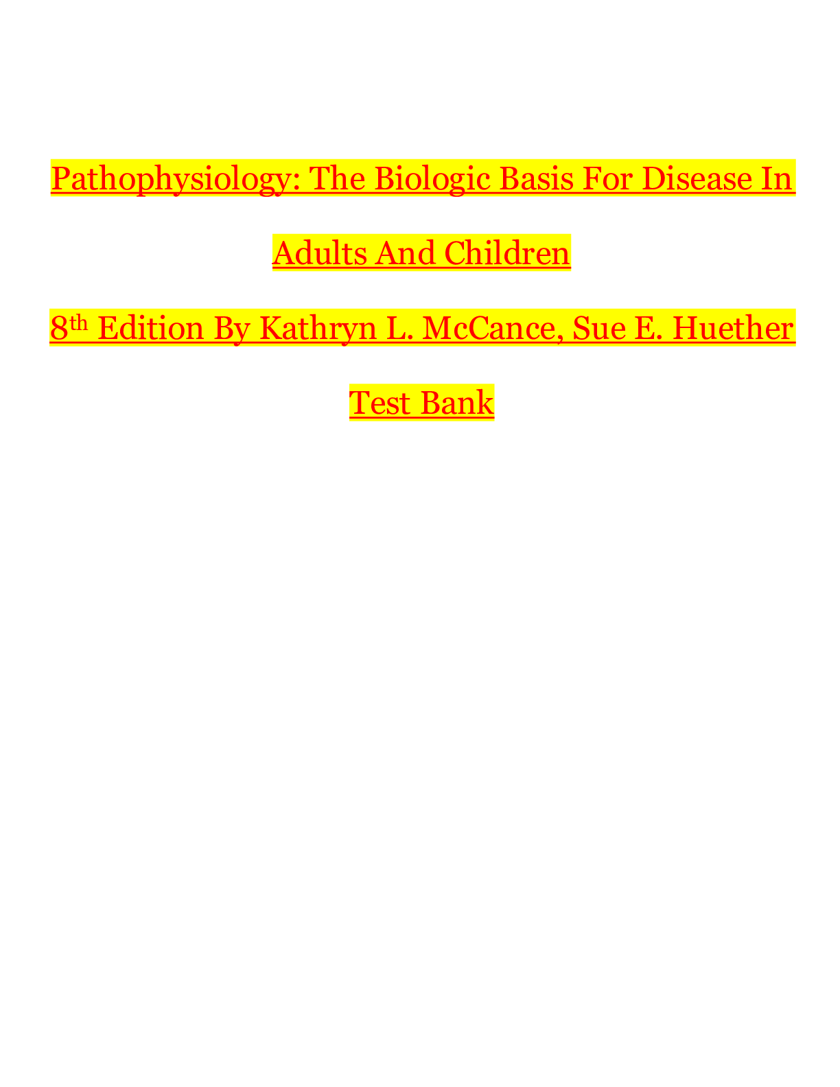 Preview image for TEST BANK FOR MCCANCE PATHOPHYSIOLOGY THE BIOLOGIC BASIS FOR DISEASE IN ADULTS AND CHILDREN 8TH EDITION BY Kathryn L McCance, Sue E Huether Test bank Questions and Complete Answers to All Chapters!Rated A+ Answers